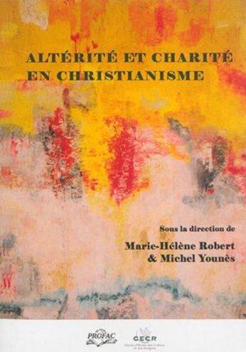 Couverture du livre « Altérité et charité en christianisme » de  aux éditions Profac