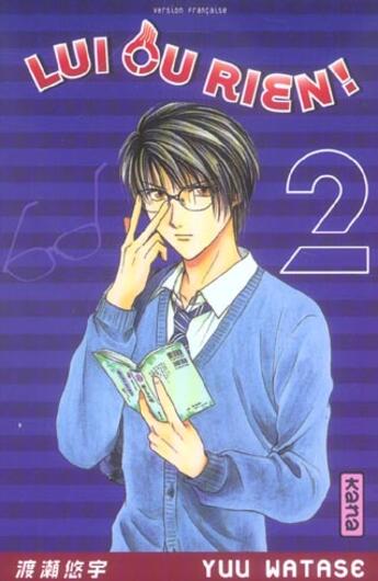 Couverture du livre « Lui ou rien Tome 2 » de Yuu Watase aux éditions Kana