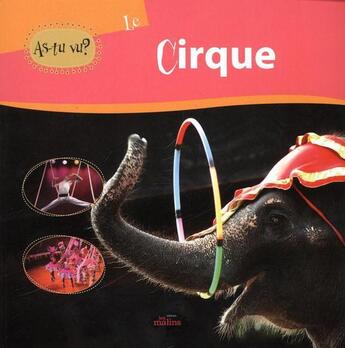 Couverture du livre « Le cirque » de  aux éditions Les Malins