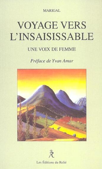 Couverture du livre « Voyage vers l'insaisissable : une voix de femme » de Marigal aux éditions Relie