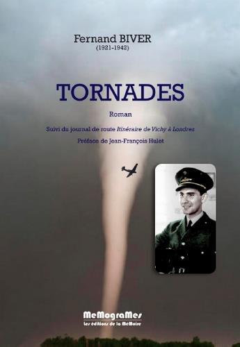 Couverture du livre « Tornades ; itinéraire de Vichy à Londres » de Fernand Biver aux éditions Memogrames