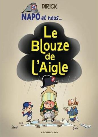 Couverture du livre « Napo et nous... t.2 ; le blouze de l'aigle » de Jean-Pierre Dirick aux éditions Arcimboldo