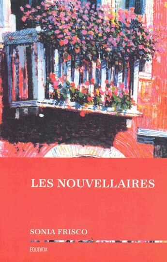 Couverture du livre « Les nouvellaires » de Sonia Frisco aux éditions Equivox