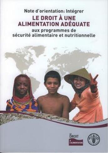 Couverture du livre « Note d' orientation : integrer le droit a une alimentation adequate aux programmes de securite alime » de  aux éditions Fao