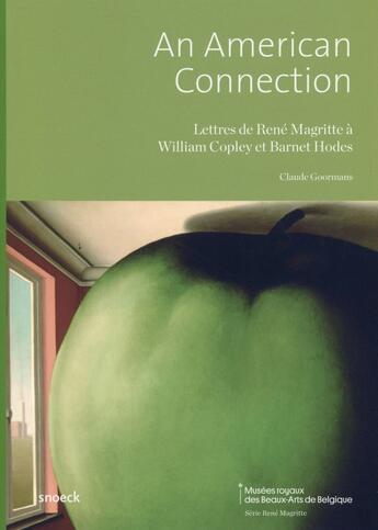 Couverture du livre « An American connection ; Magritte et ses amitiés américaines » de  aux éditions Snoeck Gent