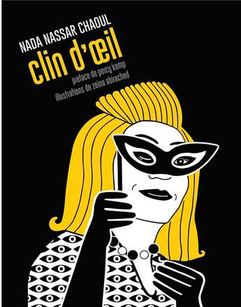 Couverture du livre « Clin d'oeil » de Zeina Abirached et Nada Chaoul aux éditions L'orient Des Livres