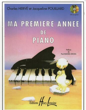 Couverture du livre « Ma premiere annee de piano » de Herve Ch/Pouillard J aux éditions Henry Lemoine