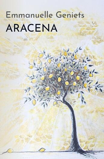 Couverture du livre « Aracena » de Emmanuelle Geniets aux éditions Librinova