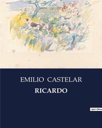 Couverture du livre « RICARDO » de Emilio Castelar aux éditions Culturea