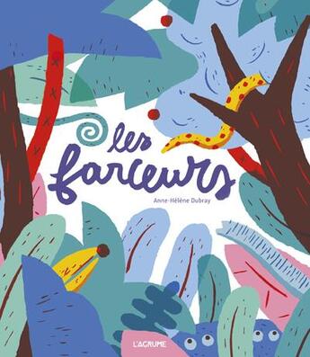 Couverture du livre « Les farceurs » de Dubray Anne-Helene aux éditions L'agrume