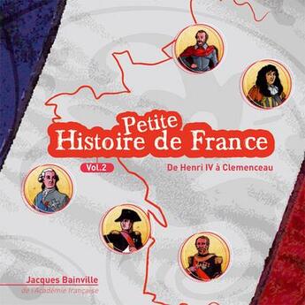 Couverture du livre « Petite Histoire De France Volume 2 - Cd » de Jacques Bainville aux éditions France Productions