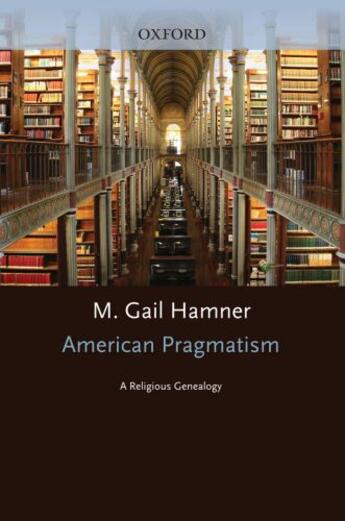 Couverture du livre « American Pragmatism: A Religious Genealogy » de Hamner M Gail aux éditions Oxford University Press Usa