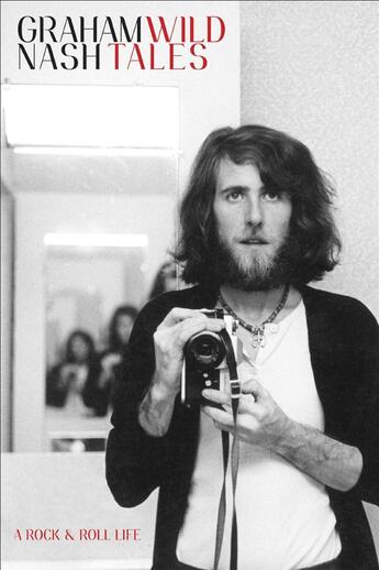 Couverture du livre « Wild Tales » de Graham Nash aux éditions Viking Adult