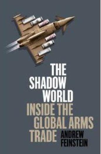 Couverture du livre « Shadow World, The » de Andrew Feinstein aux éditions Hamish Hamilton