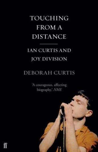 Couverture du livre « Touching From a Distance » de Deborah Curtis aux éditions Faber And Faber Digital