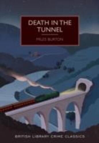 Couverture du livre « Death in the tunnel » de Miles Burton aux éditions British Library