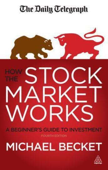 Couverture du livre « How the Stock Market Works » de Becket Michael aux éditions Kogan Page Digital