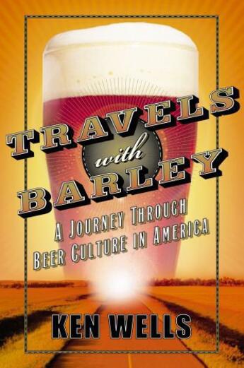 Couverture du livre « Travels with Barley » de Wells Ken aux éditions Free Press