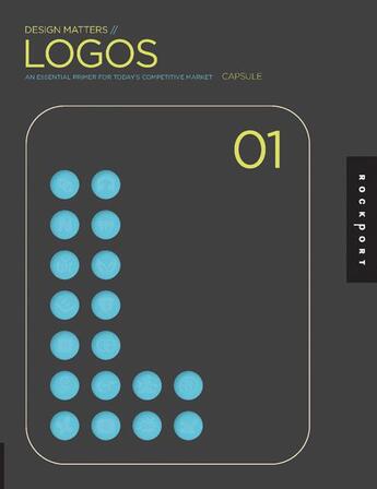 Couverture du livre « Design matters logos 01 » de Capsule aux éditions Rockport