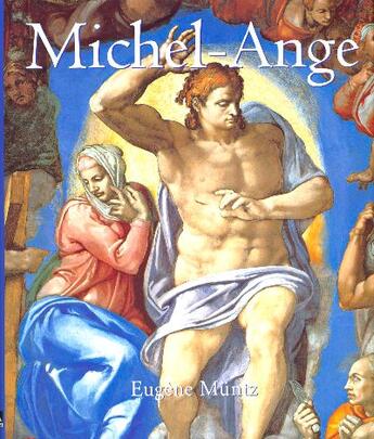 Couverture du livre « Michel-Ange » de Eugène Müntz aux éditions Parkstone International