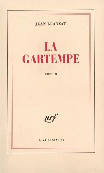 Couverture du livre « La Gartempe » de Jean Blanzat aux éditions Gallimard