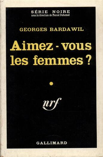 Couverture du livre « Aimez-vous les femmes ? » de Georges Bardawil aux éditions Gallimard