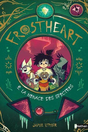 Couverture du livre « Frostheart Tome 2 : la menace des spectres » de Jamie Littler aux éditions Nathan