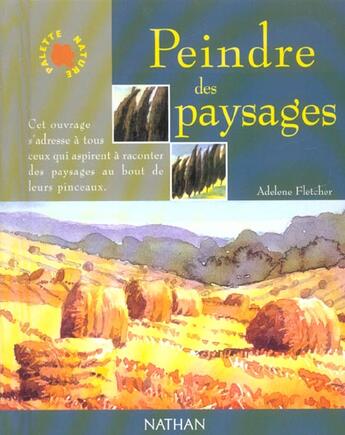 Couverture du livre « Peindre des paysages » de Adelene Fletcher aux éditions Nathan