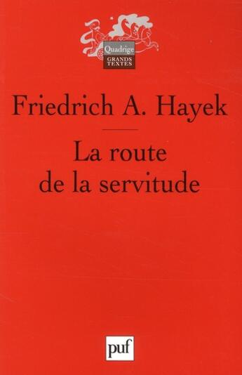 Couverture du livre « La route de la servitude (5e édition) » de Friedrich August Hayek aux éditions Puf