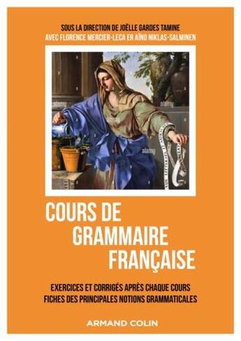 Couverture du livre « Cours de grammaire française » de Antoine Gautier et Aino Niklas-Salminen et Florence Mercier-Leca et Joelle Gardes Tamine aux éditions Armand Colin