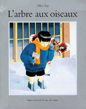 Couverture du livre « L'arbre aux oiseaux » de Say Allen aux éditions Ecole Des Loisirs