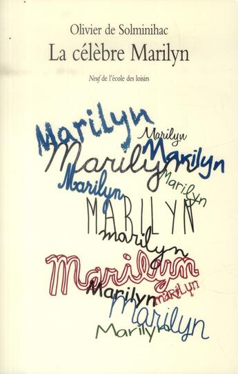 Couverture du livre « La célèbre Marilyn » de Olivier De Solminihac aux éditions Ecole Des Loisirs