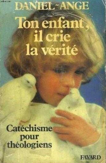 Couverture du livre « Ton enfant, il crie la verite » de  aux éditions Jubile