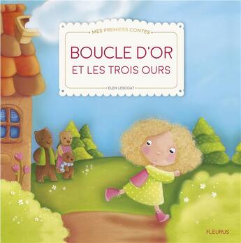 Couverture du livre « Boucle d'or et les trois ours » de Elen Lescoat aux éditions Fleurus