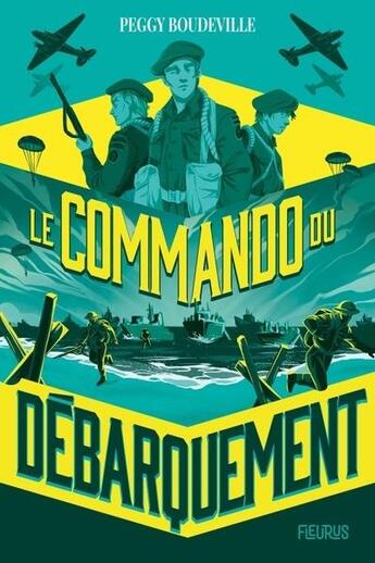 Couverture du livre « Le commando du débarquement » de Noemie Chevalier et Peggy Boudeville aux éditions Fleurus