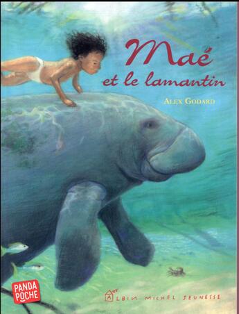 Couverture du livre « Maé et le lamantin » de Alex Godard aux éditions Albin Michel Jeunesse