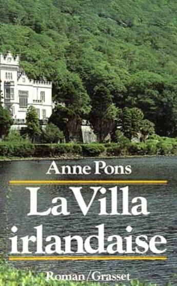 Couverture du livre « La Villa irlandaise » de Anne Pons aux éditions Grasset