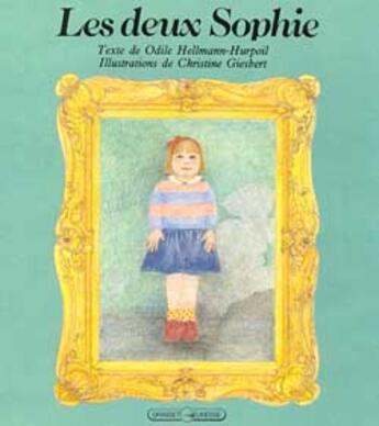 Couverture du livre « Les deux sophie » de Hellman-Hurpoil+Gies aux éditions Grasset