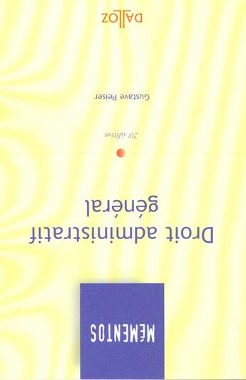 Couverture du livre « Droit Administratif ; Actes Organisation Contentieux Police » de Gustave Peiser aux éditions Dalloz