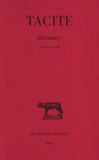 Couverture du livre « Histoires Tome 2 ; L2-3 » de Tacite aux éditions Belles Lettres