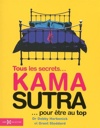 Couverture du livre « Kama sutra, tous les secrets...pour etre au top » de Herbenick/Stoddard aux éditions Hors Collection