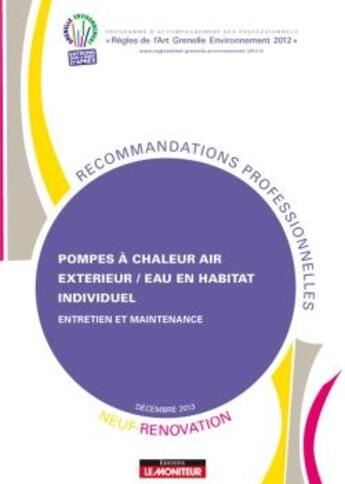 Couverture du livre « Pompes a chaleur air exterieur/eau en habitat individuel - neuf et renovation - entretien et mainten » de  aux éditions Le Moniteur