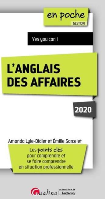 Couverture du livre « L'anglais des affaires (édition 2020) » de Sarcelet/Lyle-Didier aux éditions Gualino