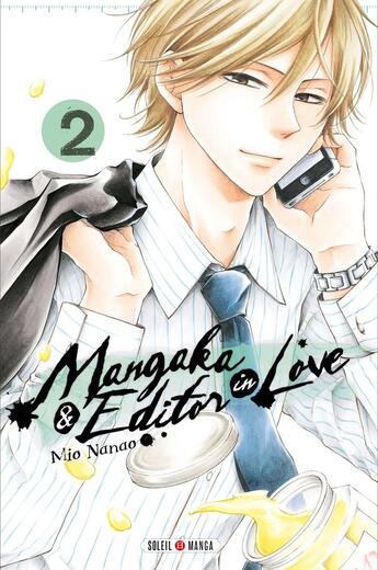 Couverture du livre « Mangaka & editor in love Tome 2 » de Mio Nanao aux éditions Soleil