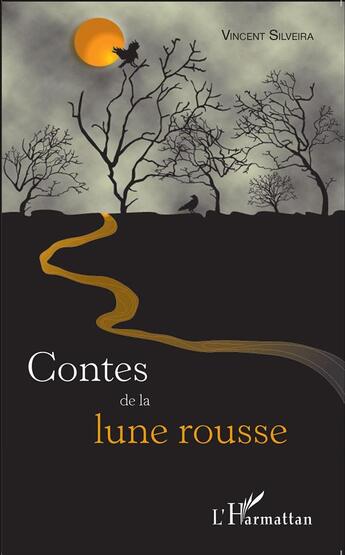 Couverture du livre « Contes de la lune rousse » de Vincent Silveira aux éditions L'harmattan