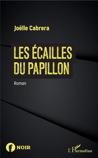 Couverture du livre « Les écailles du papillon » de Joëlle Cabrera aux éditions L'harmattan