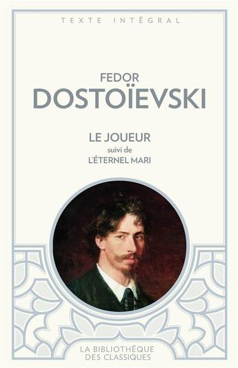 Couverture du livre « Le joueur ; l'éternel mari » de Fedor Dostoievski aux éditions Archipoche