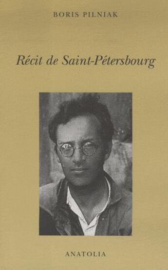 Couverture du livre « Récit de Saint-Pétersbourg » de Boris Pilniak aux éditions Libella - Anatolia