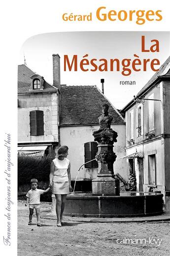 Couverture du livre « La mésangère » de Gerard Georges aux éditions Calmann-levy
