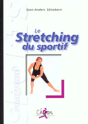 Couverture du livre « Le streching du sportif » de Solveborn aux éditions Chiron